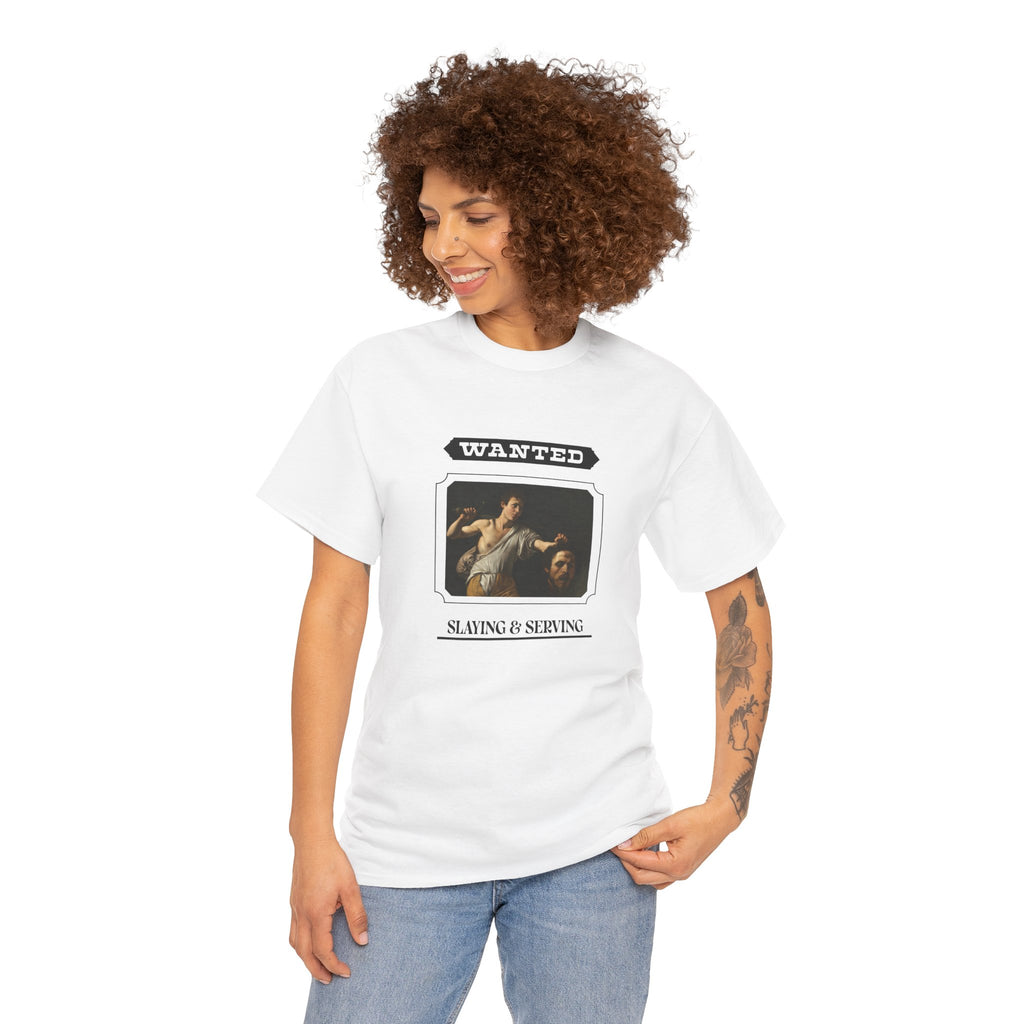 Slaying and Serving Heavy Cotton Tee - White
