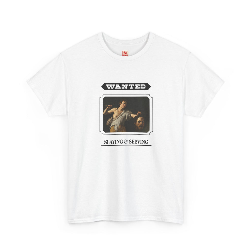 Slaying and Serving Heavy Cotton Tee - White